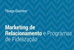 Marketing de relacionamento e programas de fidelização (Universitária)