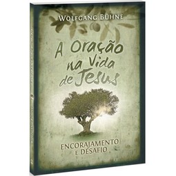 A oração na vida de Jesus