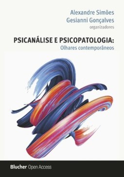 Psicanálise e psicopatologia: olhares contemporâneos