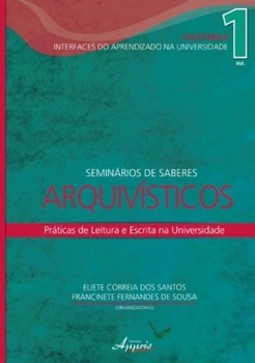 Seminários de saberes arquivísticos: práticas de leitura e escrita na universidade