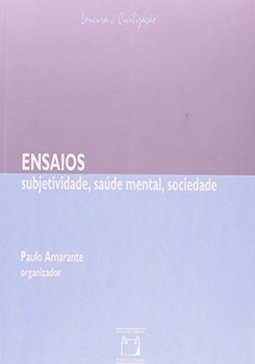 Ensaios: Subjetividade, Saúde Mental, Sociedade