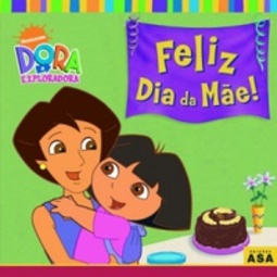 Dora - Feliz Dia da Mãe (CAPA DURA)