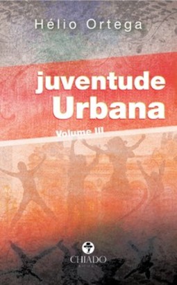 Juventude urbana: volume III