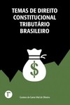 Temas de direito constitucional tributário brasileiro