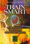 Train Smart - Ensinando e Treinando com Inteligência