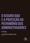 O seguro D&O e a proteção ao patrimônio dos administradores