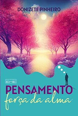 Pensamento, força da alma