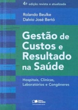 Gestão de Custos e Resultado na Saúde