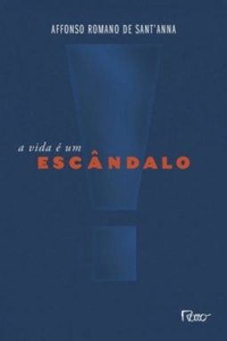 A Vida É Um Escândalo