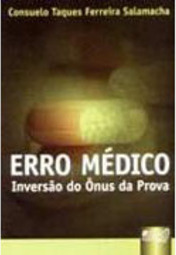 Erro Médico: Inversão do Ônus da Prova