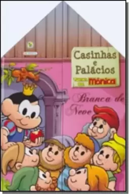 Turma Da Monica Casinhas E Palacios - Branca De Neve