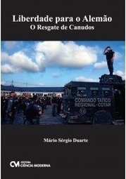 LIBERDADE PARA O ALEMAO O RESGATE DE CANUDOS