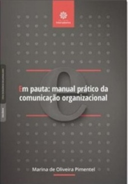 Em Pauta: Manual Prático Da Comunicação Organizacional (Excelência em jornalismo)
