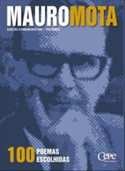 Cem Poemas Escolhidos - Mauro Mota (edição comemorativa)