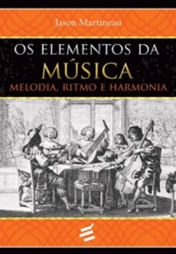 Os Elementos da Música