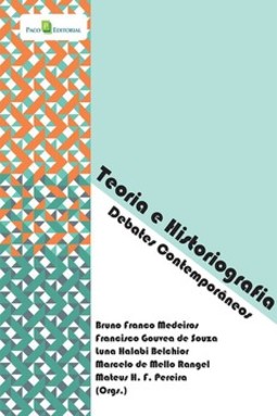 Teoria e historiografia: debates contemporâneos