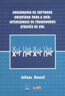 Engenharia de software orientada para a web: Intercâmbio de frameworks através de XML