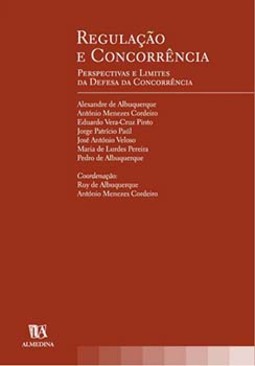 Regulação e concorrência: perspectivas e limites da defesa da concorrência