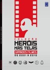 Coleção heróis nas telas - Grandes filmes de 2001 a 2010