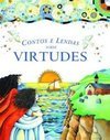 Contos e Lendas Sobre Virtudes