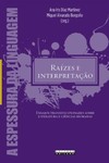 Raízes e interpretação: ensaios transdisciplinares sobre literatura e ciências humanas