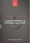 Em Pauta: Manual Prático Da Comunicação Organizacional (Excelência em jornalismo)