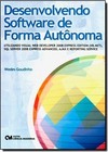 Desenvolvendo Software de Forma Autônoma