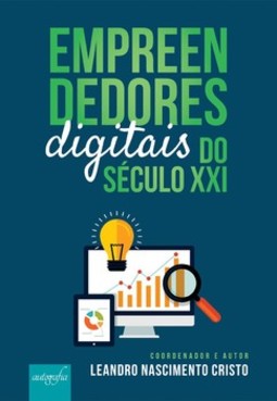 Empreendedores digitais do século XXI