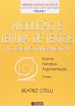 Produção e Leitura de Textos: no Ensino Fundamental