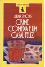 Crime, Comédia e um Casal Feliz