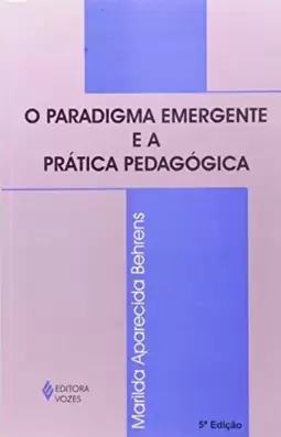 Paradigma emergente e a prática pedagógica