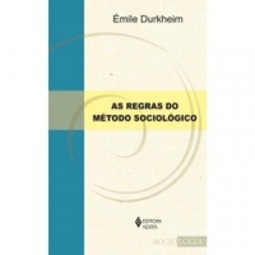 As Regras do Método Sociológico (Sociologia)