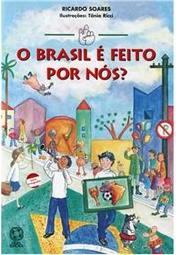 O Brasil é Feito Por Nós?