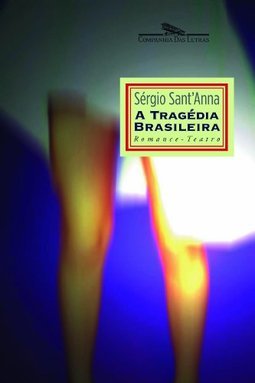 A Trágedia Brasileira: Romance-Teatro
