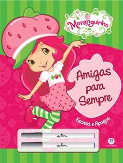 Moranguinho: amigas para sempre