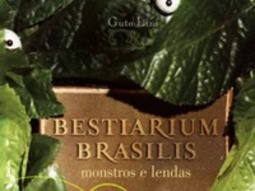 Bestiarium Brasilis: Monstros e Lendas