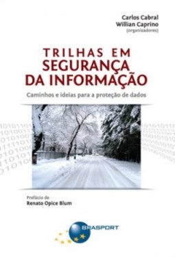 Trilhas em segurança da informação: caminhos e ideias para a proteção de dados