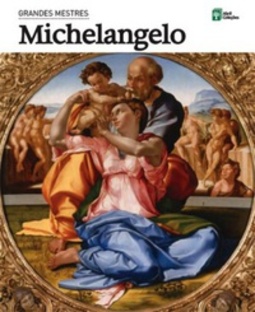 Michelangelo (Coleção Grandes Mestres #4)