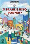 O Brasil é Feito Por Nós?