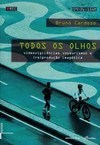 TODOS OS OLHOS: VIDEOVIGILANCIAS, VOYERISMO E (RE)PRODUCAO IMAGINETICA