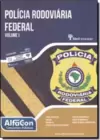 Polícia Rodoviária Federal - Vol. I