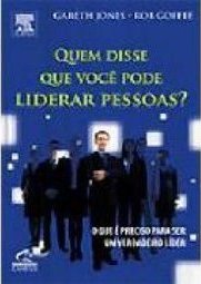 Quem Disse que Você Pode Liderar Pessoas?