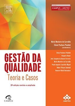 Gestão da qualidade: teoria e casos