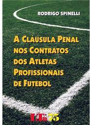 A cláusula penal nos contratos dos atletas profissionais de futebol