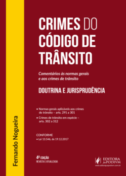 Crimes do código de trânsito: doutrina e jurisprudência - Legislação penal especial