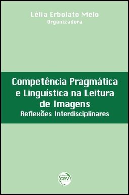 Competência pragmática e linguística na leitura de imagens: reflexões interdisciplinares