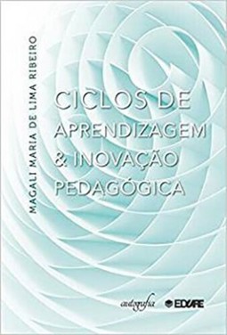 Ciclos de aprendizagem & inovação pedagógica