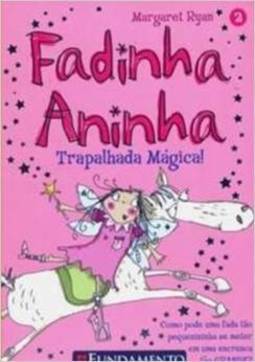 Fadinha Aninha - Trapalhada Magica! Vol. 2
