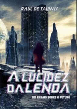 A Lucidez da Lenda