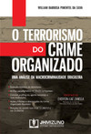 O terrorismo do crime organizado: uma analise da macrocriminalidade brasileira